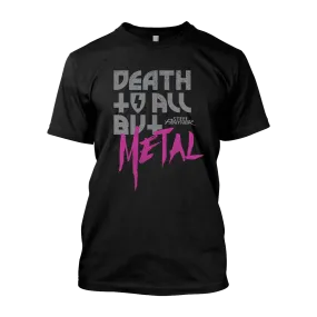 Death To All But Metal Shirts