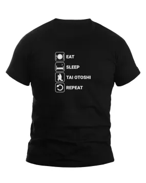 Eat Sleep Tai Otoshi Repeat Judo T-Shirt