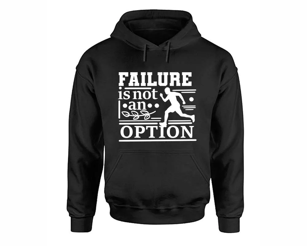 Failure is not An Option Pullover Hoodie