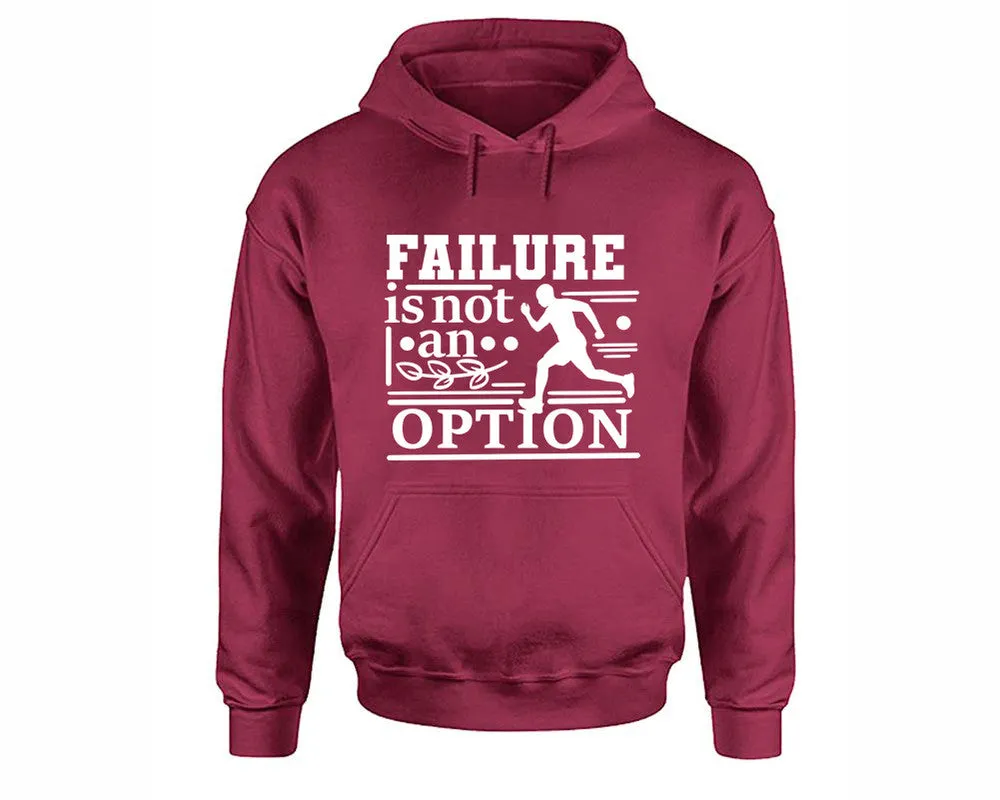 Failure is not An Option Pullover Hoodie