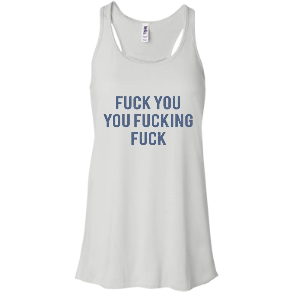 Funny Fuck You You Fucking Fuck shirt, hoodie, tank