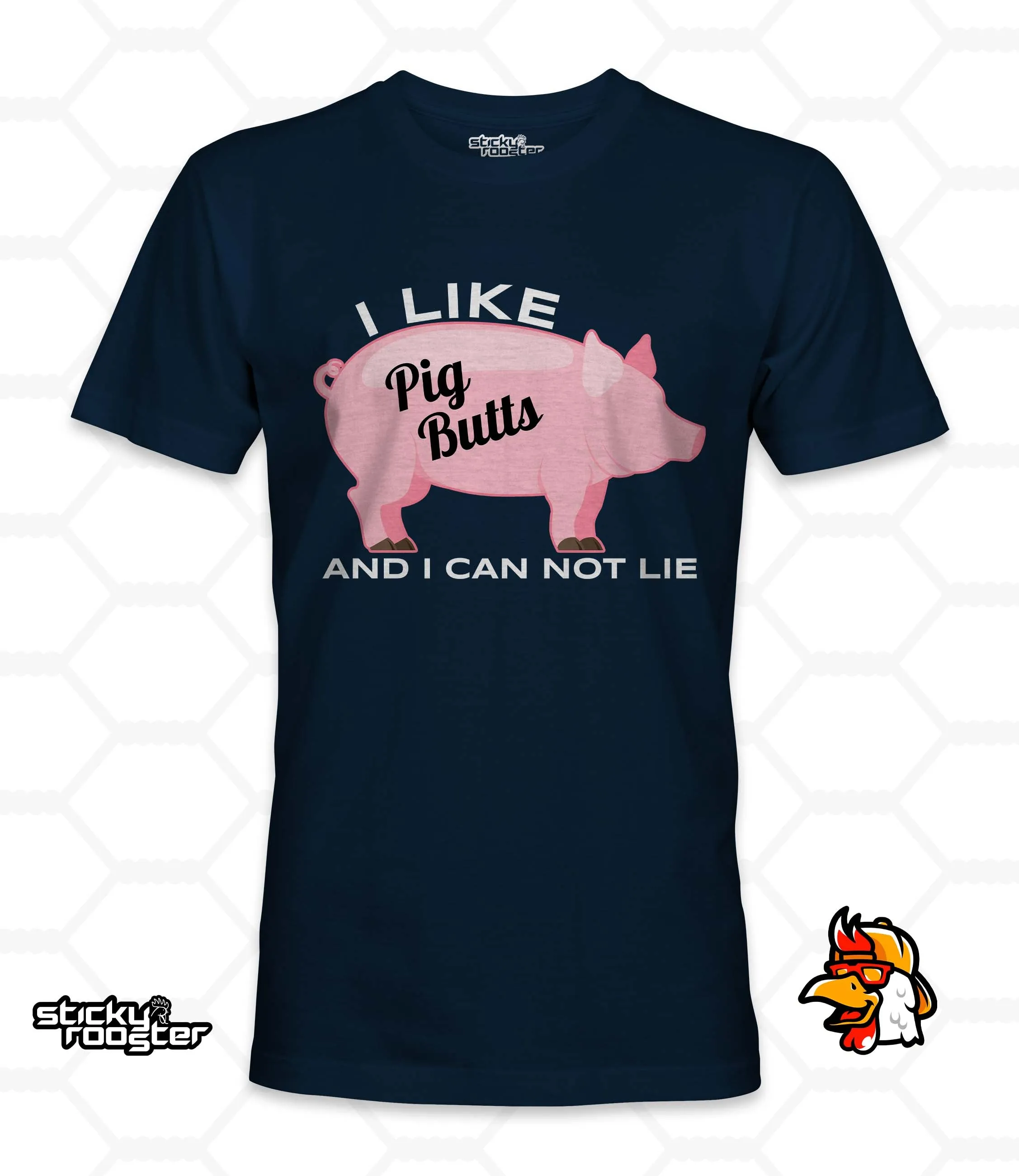 I Like Pig Butts And I Can Not Lie shirt