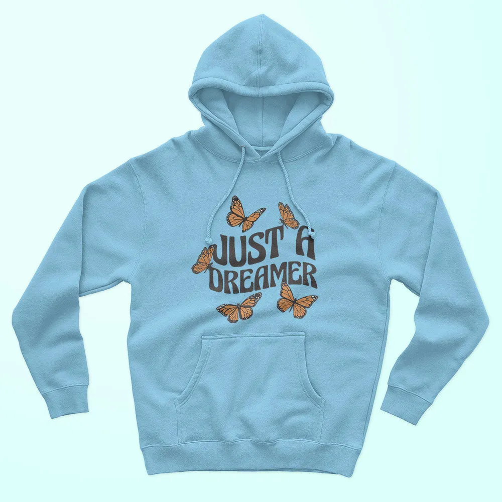 Just A Dreamer Unisex Hoodie