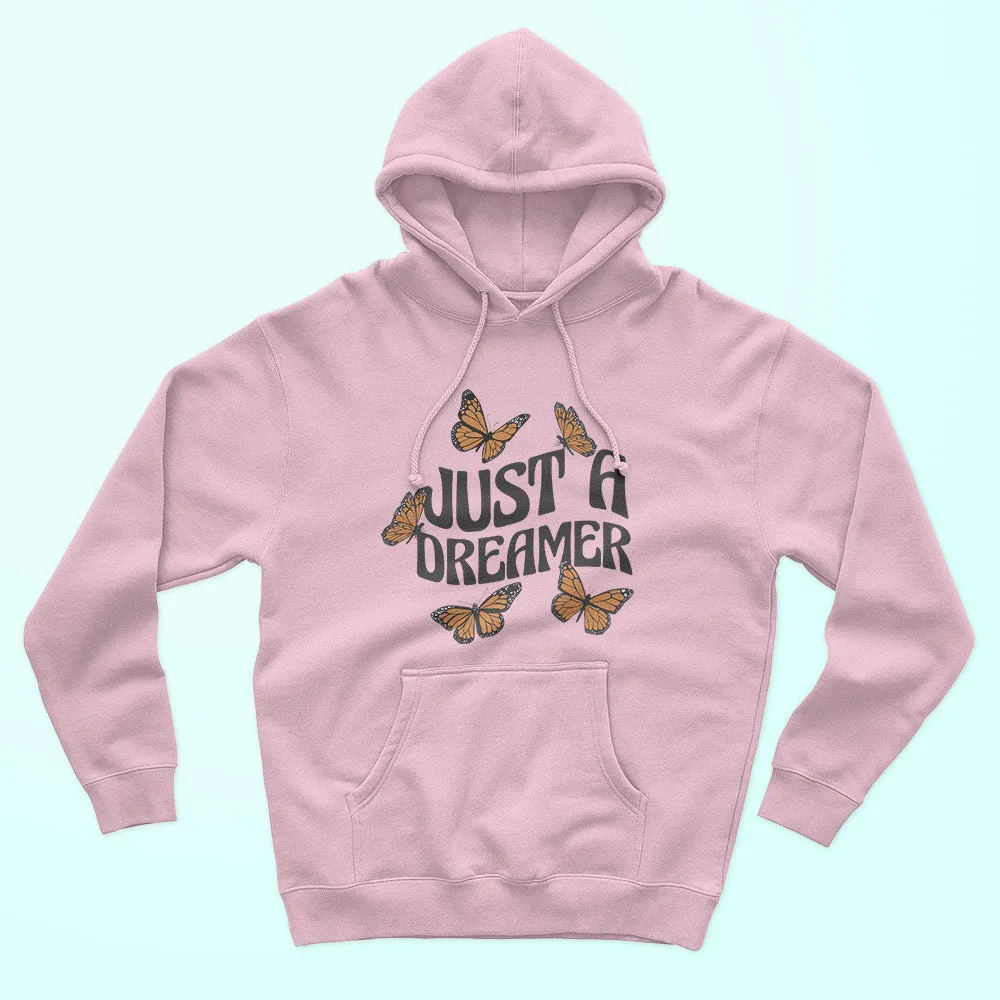 Just A Dreamer Unisex Hoodie