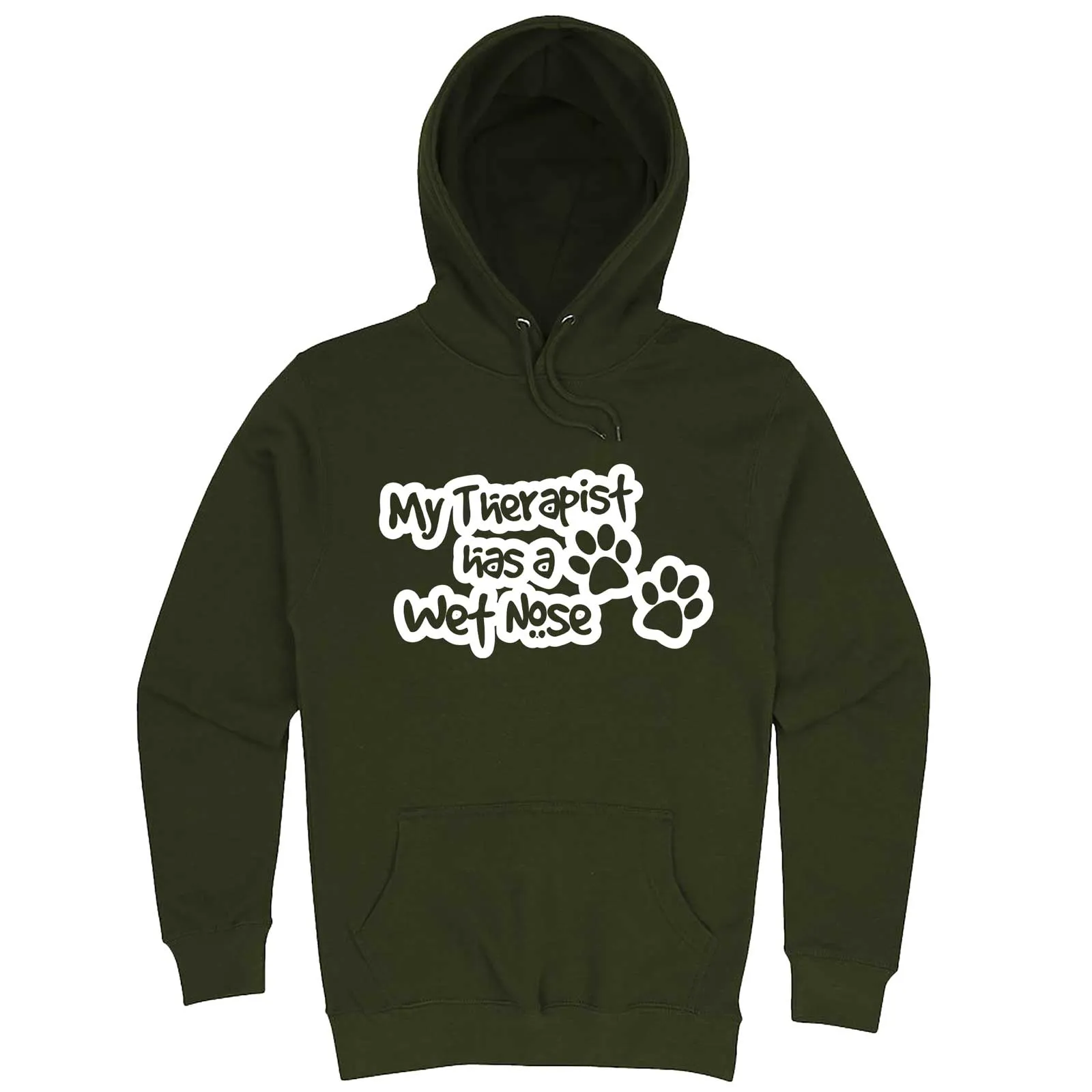 "My Therapist Has a Wet Nose" hoodie