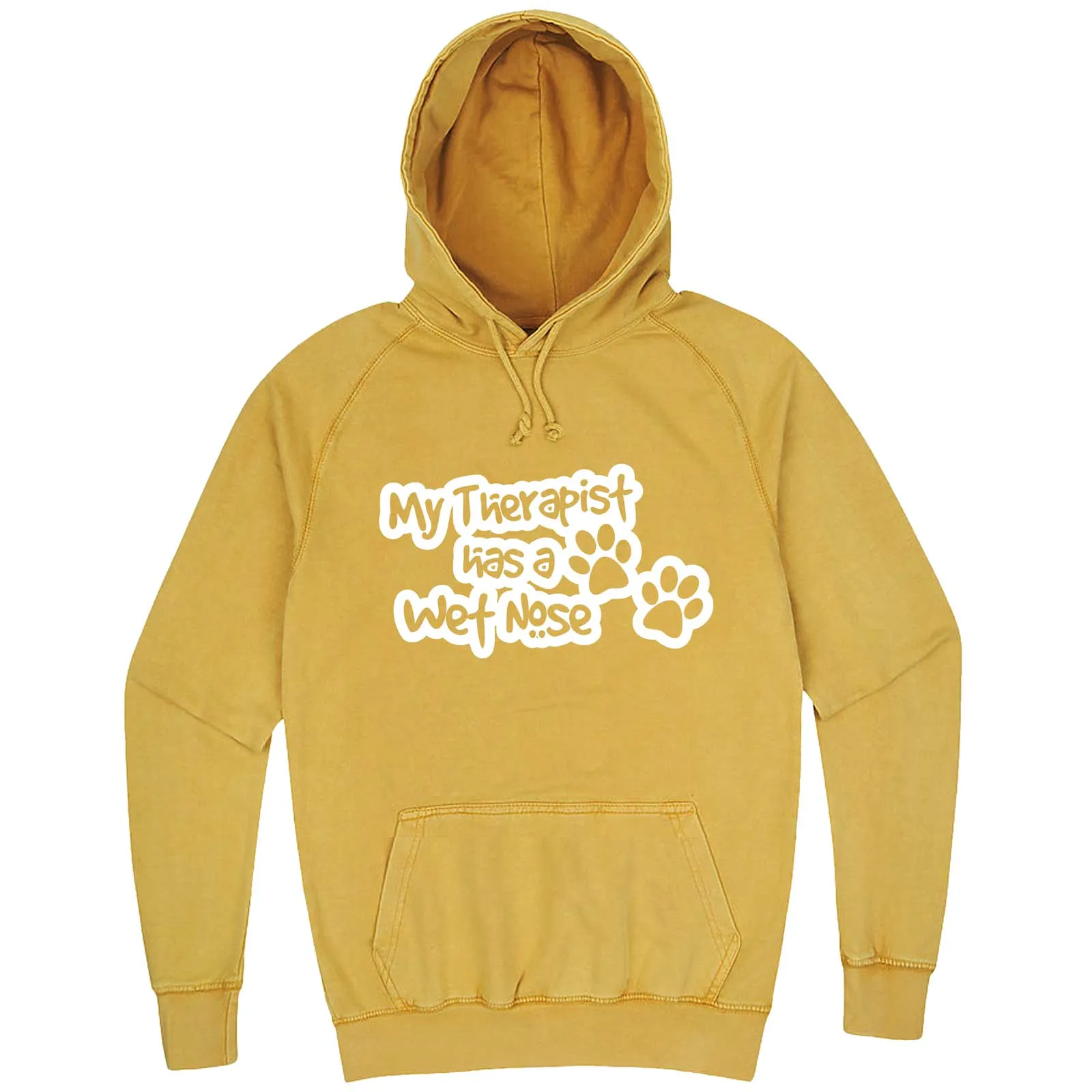 "My Therapist Has a Wet Nose" hoodie