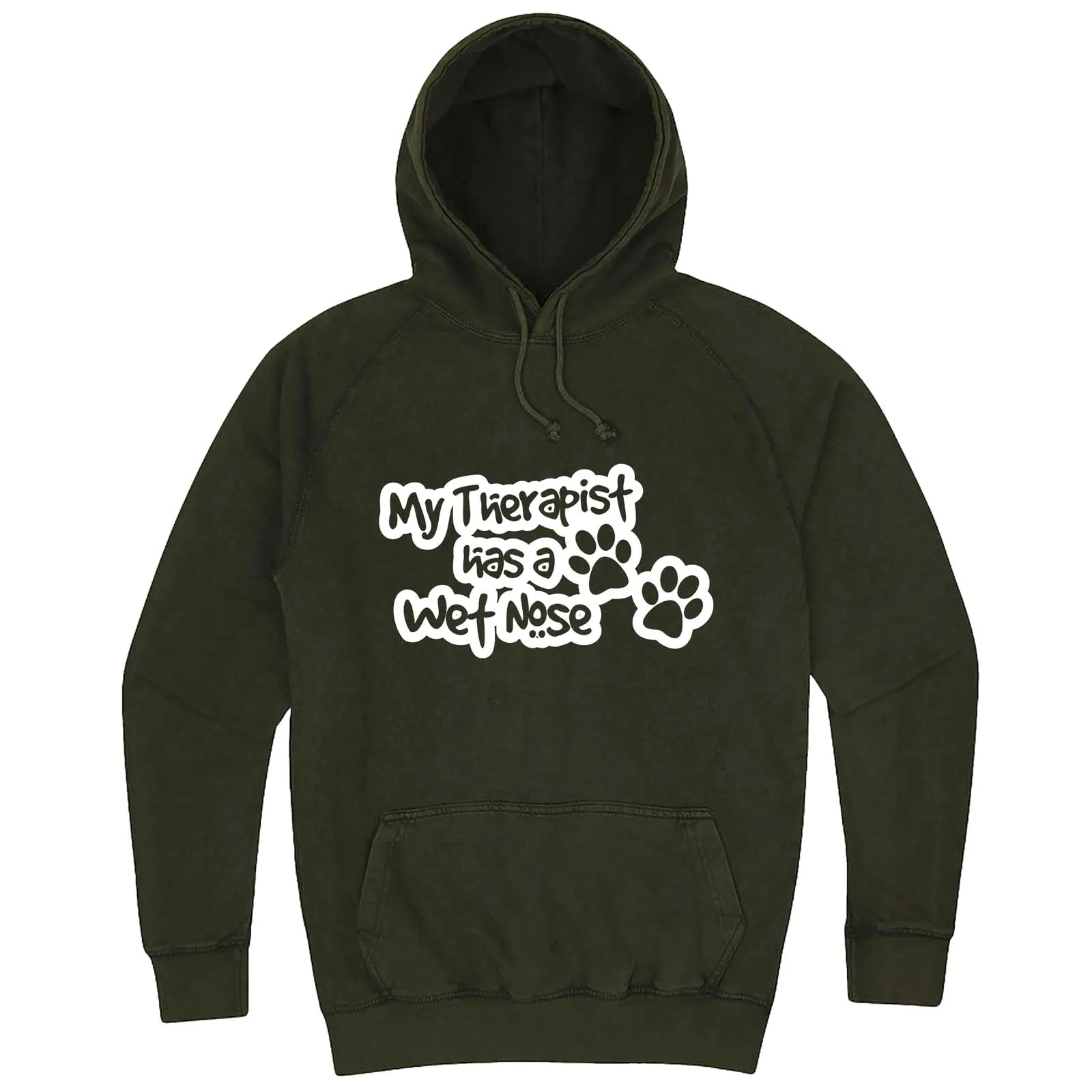 "My Therapist Has a Wet Nose" hoodie